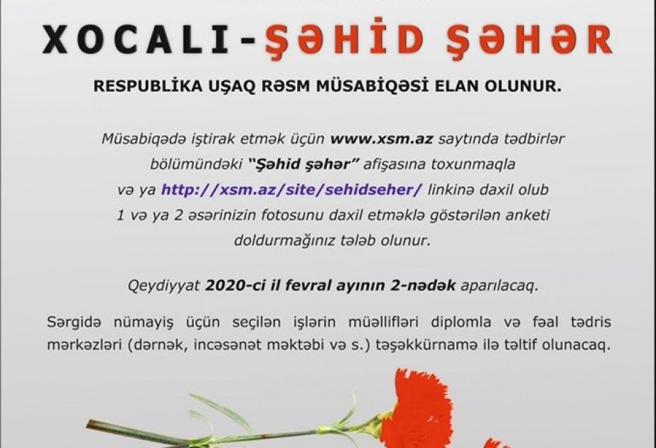 “Azərbaycan Televiziya və Radio Verilişləri” QSC-nin dəstəyi ilə “Xocalı - şəhid şəhər” adlı rəsm müsabiqəsi elan olunub